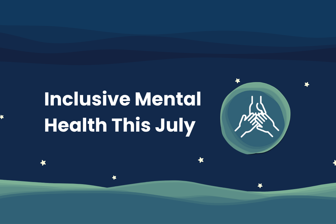 Inclusive Mental Health This July
